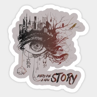 EVERY EYE A NEW STORY Sticker